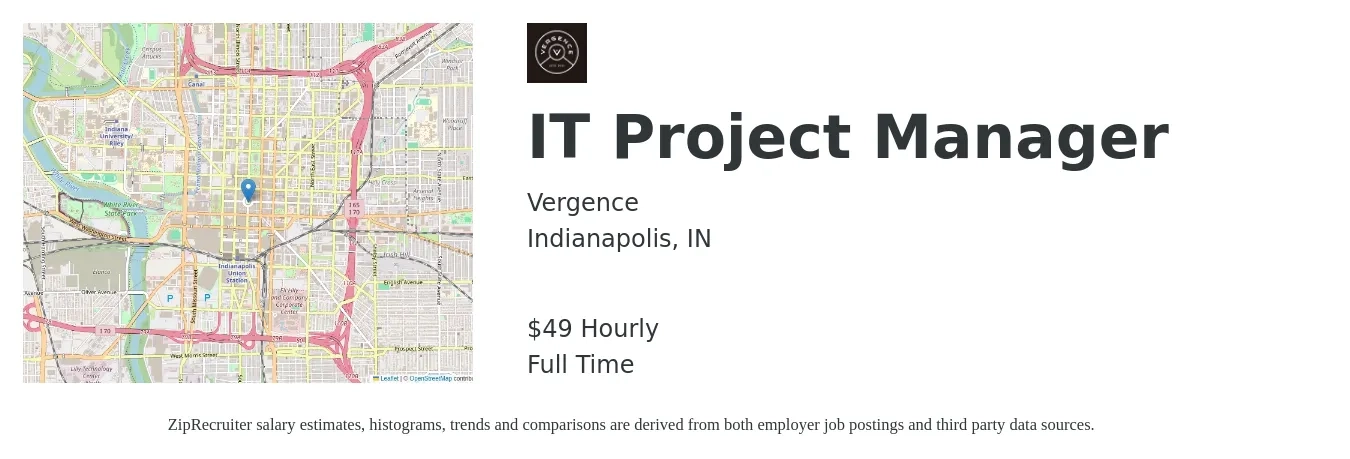 Vergence job posting for a IT Project Manager in Indianapolis, IN with a salary of $52 Hourly with a map of Indianapolis location.