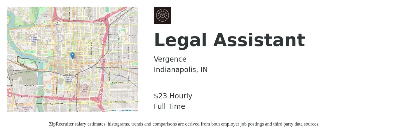 Vergence job posting for a Legal Assistant in Indianapolis, IN with a salary of $25 Hourly with a map of Indianapolis location.