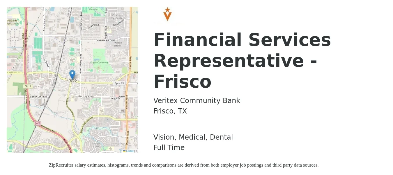 Veritex Community Bank job posting for a Financial Services Representative - Frisco in Frisco, TX with a salary of $18 to $28 Hourly and benefits including pto, retirement, vision, dental, life_insurance, and medical with a map of Frisco location.