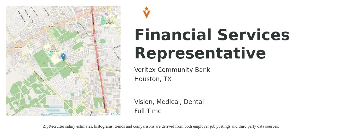 Veritex Community Bank job posting for a Financial Services Representative in Houston, TX with a salary of $18 to $29 Hourly and benefits including pto, retirement, vision, dental, life_insurance, and medical with a map of Houston location.