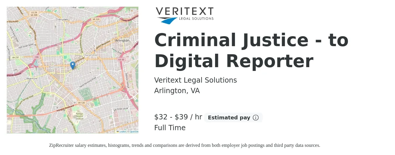 Veritext Legal Solutions job posting for a Criminal Justice - to Digital Reporter in Arlington, VA with a salary of $34 to $41 Hourly with a map of Arlington location.