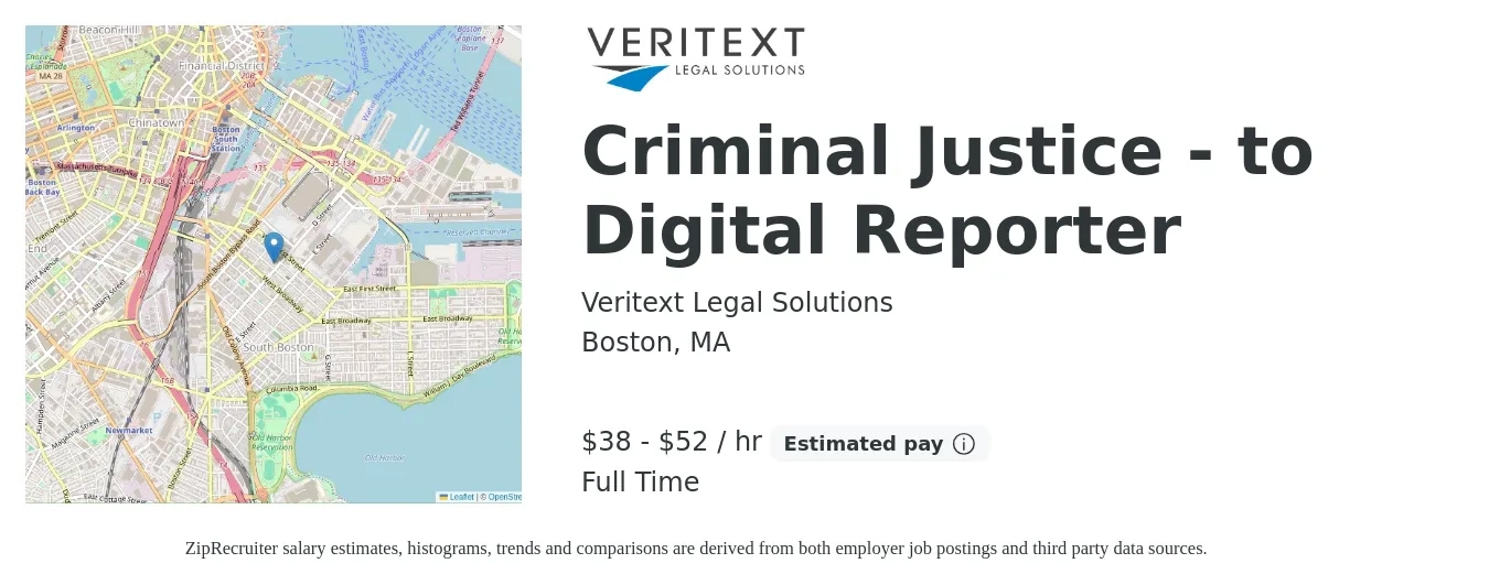 Veritext Legal Solutions job posting for a Criminal Justice - to Digital Reporter in Boston, MA with a salary of $40 to $55 Hourly with a map of Boston location.
