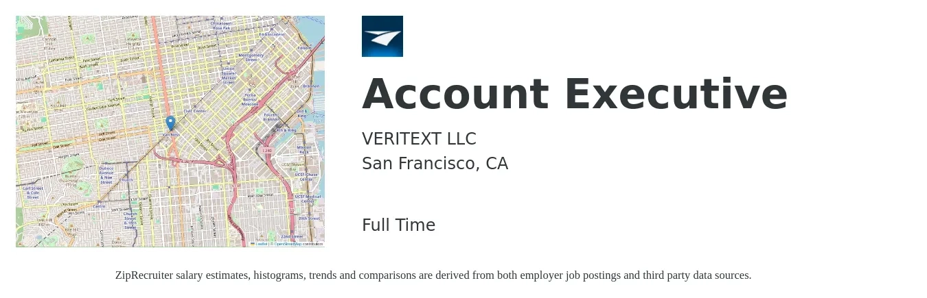 VERITEXT LLC job posting for a Account Executive in San Francisco, CA with a salary of $63,600 to $111,900 Yearly with a map of San Francisco location.