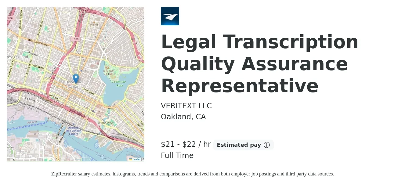 VERITEXT LLC job posting for a Legal Transcription Quality Assurance Representative in Oakland, CA with a salary of $22 to $23 Hourly with a map of Oakland location.