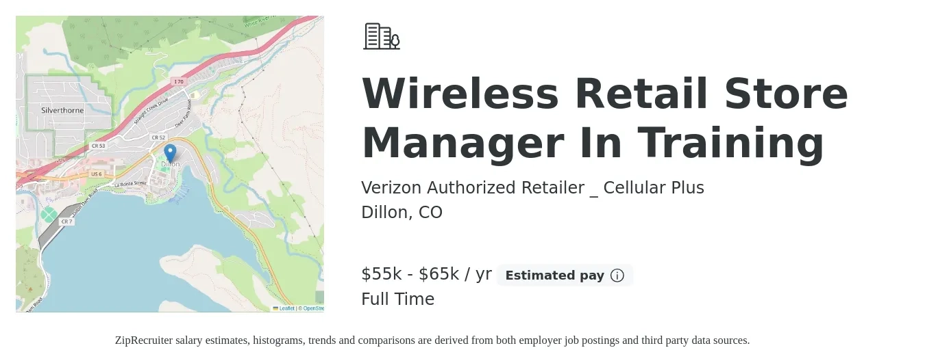 Verizon Authorized Retailer _ Cellular Plus job posting for a Wireless Retail Store Manager In Training in Dillon, CO with a salary of $55,000 to $65,000 Yearly with a map of Dillon location.