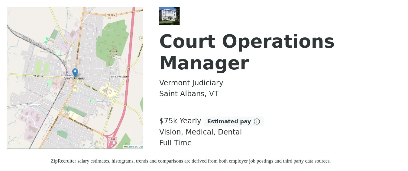 Vermont Judiciary job posting for a Court Operations Manager in Saint Albans, VT with a salary of $75,296 Yearly and benefits including dental, life_insurance, medical, and vision with a map of Saint Albans location.