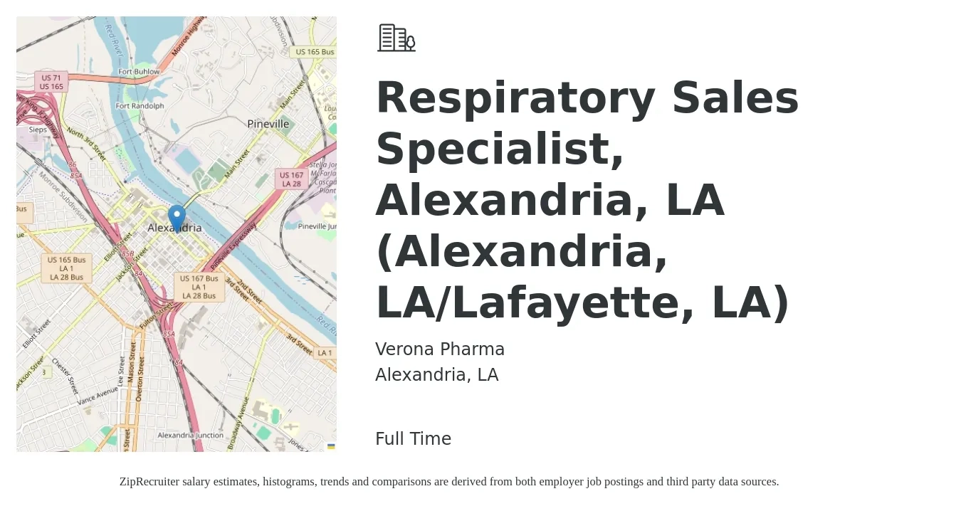 Verona Pharma job posting for a Respiratory Sales Specialist, Alexandria, LA (Alexandria, LA/Lafayette, LA) in Alexandria, LA with a salary of $18 to $32 Hourly with a map of Alexandria location.