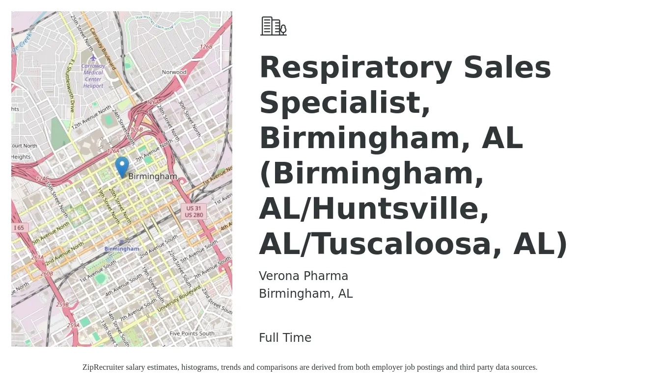 Verona Pharma job posting for a Respiratory Sales Specialist, Birmingham, AL (Birmingham, AL/Huntsville, AL/Tuscaloosa, AL) in Birmingham, AL with a salary of $32 to $46 Hourly with a map of Birmingham location.