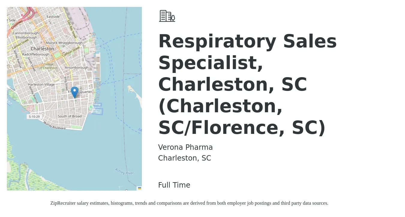 Verona Pharma job posting for a Respiratory Sales Specialist, Charleston, SC (Charleston, SC/Florence, SC) in Charleston, SC with a salary of $18 to $33 Hourly with a map of Charleston location.