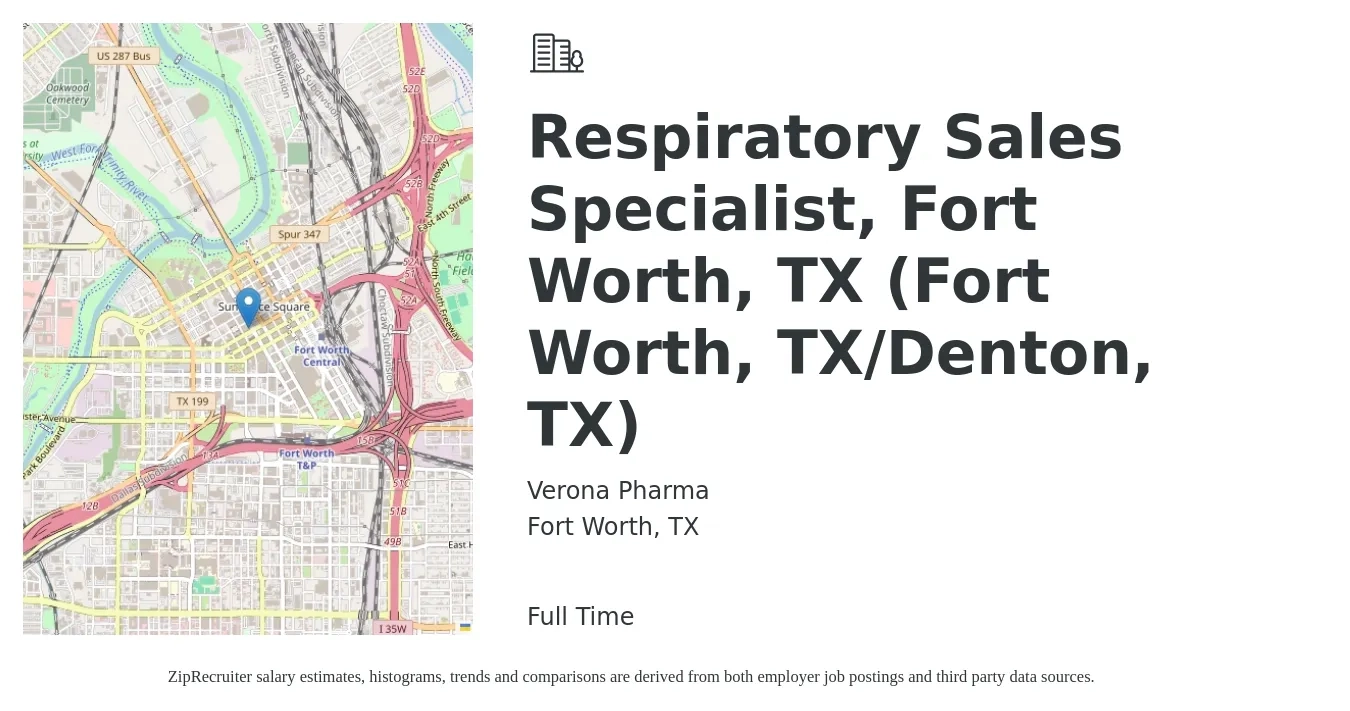 Verona Pharma job posting for a Respiratory Sales Specialist, Fort Worth, TX (Fort Worth, TX/Denton, TX) in Fort Worth, TX with a salary of $33 to $47 Hourly with a map of Fort Worth location.