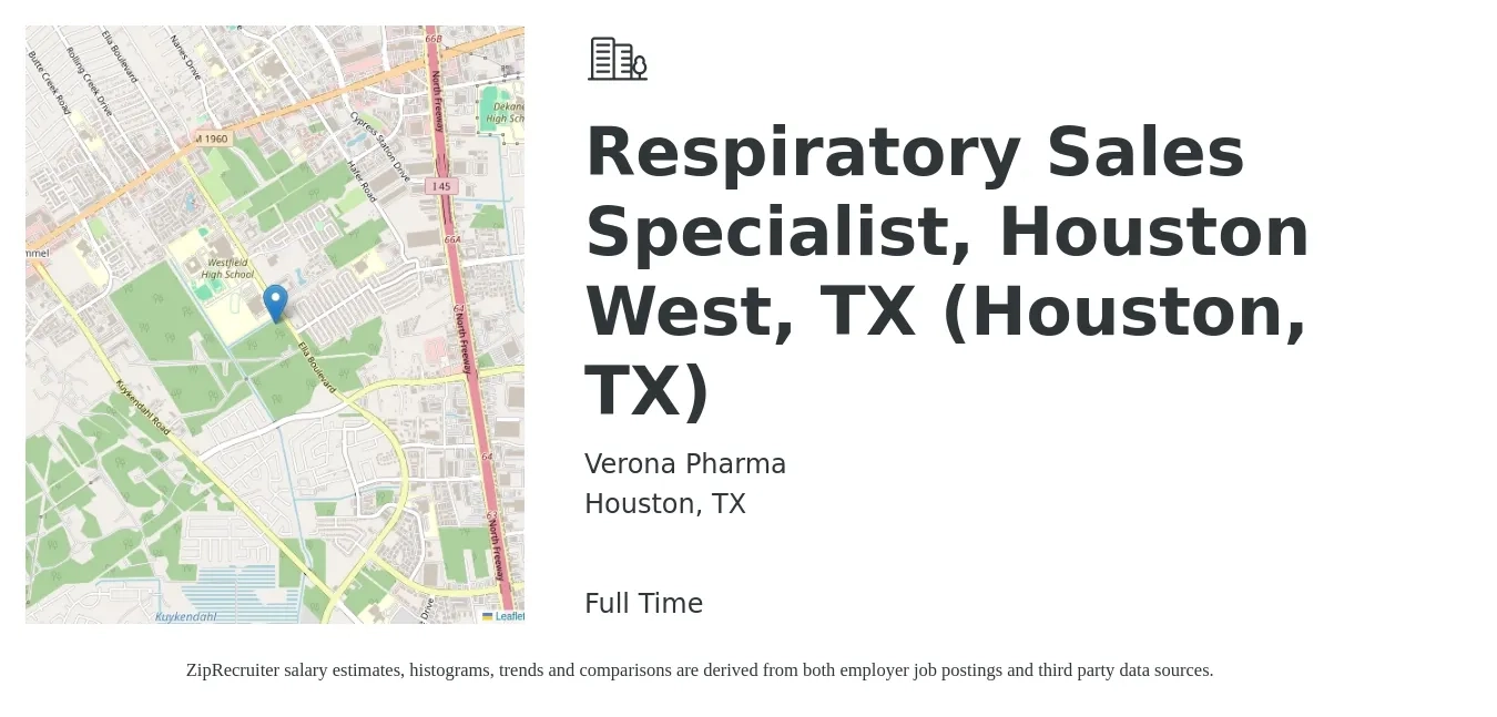 Verona Pharma job posting for a Respiratory Sales Specialist, Houston West, TX (Houston, TX) in Houston, TX with a salary of $18 to $34 Hourly with a map of Houston location.