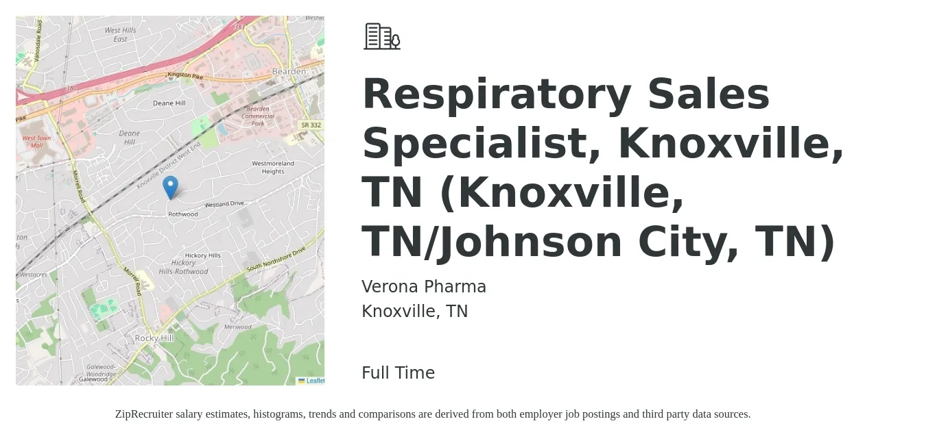 Verona Pharma job posting for a Respiratory Sales Specialist, Knoxville, TN (Knoxville, TN/Johnson City, TN) in Knoxville, TN with a salary of $33 to $47 Hourly with a map of Knoxville location.