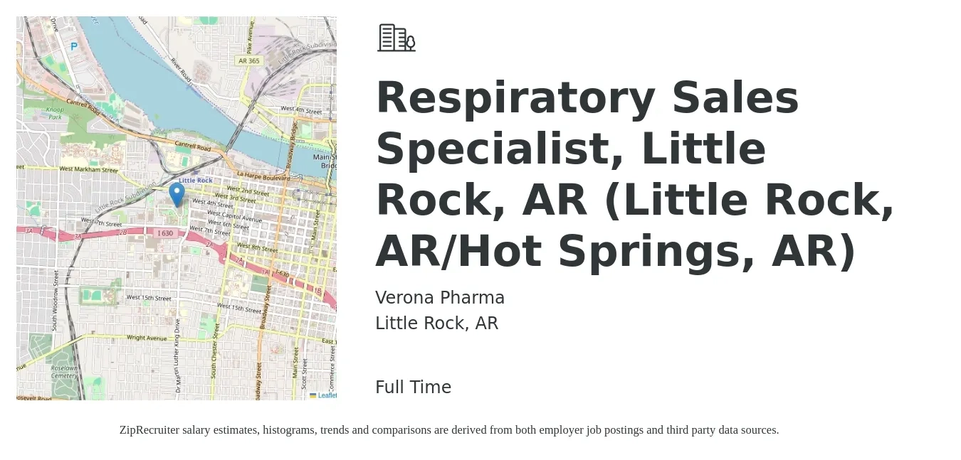 Verona Pharma job posting for a Respiratory Sales Specialist, Little Rock, AR (Little Rock, AR/Hot Springs, AR) in Little Rock, AR with a salary of $20 to $26 Hourly with a map of Little Rock location.