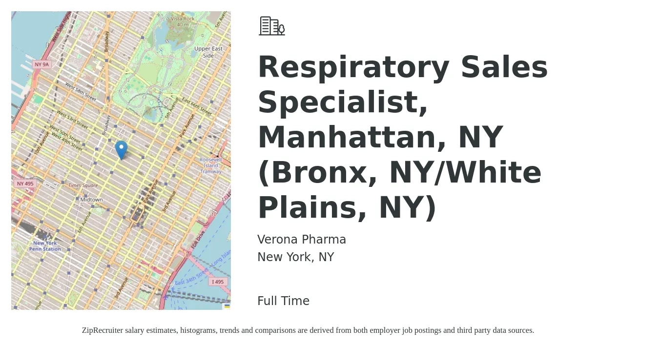 Verona Pharma job posting for a Respiratory Sales Specialist, Manhattan, NY (Bronx, NY/White Plains, NY) in New York, NY with a salary of $21 to $38 Hourly with a map of New York location.