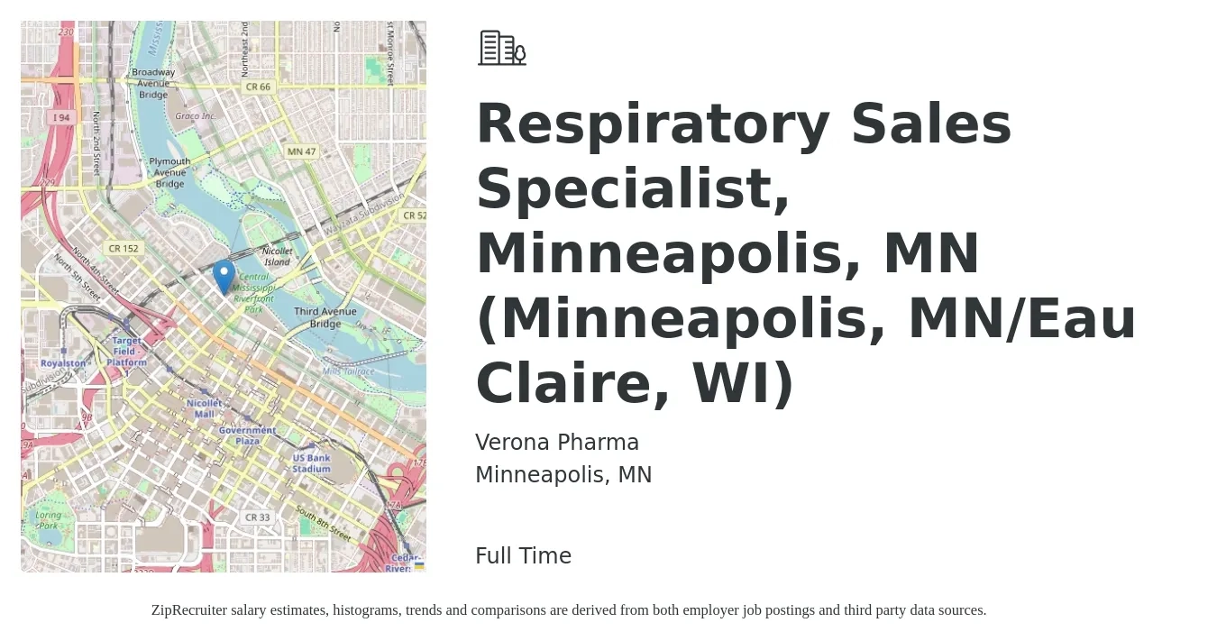 Verona Pharma job posting for a Respiratory Sales Specialist, Minneapolis, MN (Minneapolis, MN/Eau Claire, WI) in Minneapolis, MN with a salary of $36 to $52 Hourly with a map of Minneapolis location.