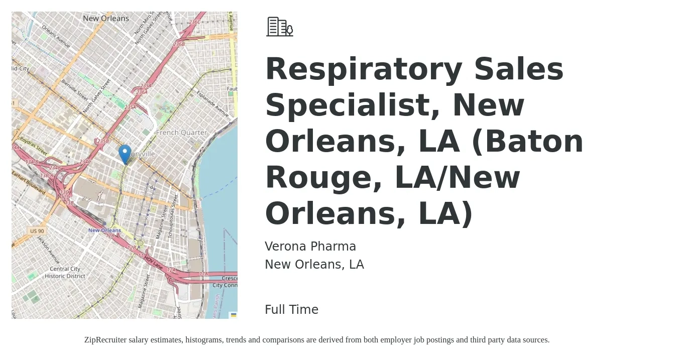 Verona Pharma job posting for a Respiratory Sales Specialist, New Orleans, LA (Baton Rouge, LA/New Orleans, LA) in New Orleans, LA with a salary of $33 to $47 Hourly with a map of New Orleans location.