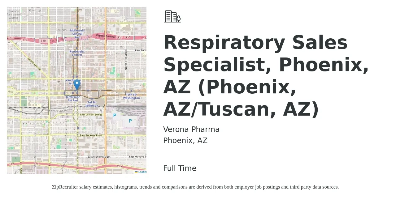 Verona Pharma job posting for a Respiratory Sales Specialist, Phoenix, AZ (Phoenix, AZ/Tuscan, AZ) in Phoenix, AZ with a salary of $19 to $35 Hourly with a map of Phoenix location.