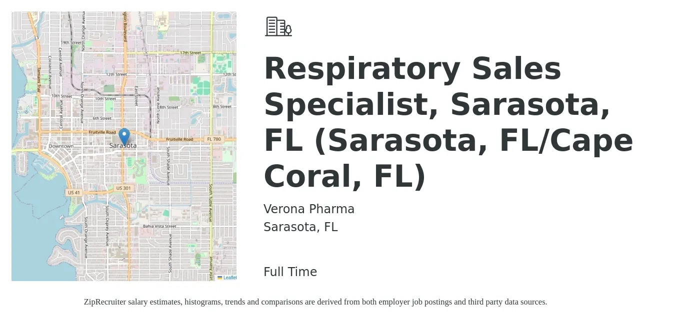 Verona Pharma job posting for a Respiratory Sales Specialist, Sarasota, FL (Sarasota, FL/Cape Coral, FL) in Sarasota, FL with a salary of $33 to $48 Hourly with a map of Sarasota location.