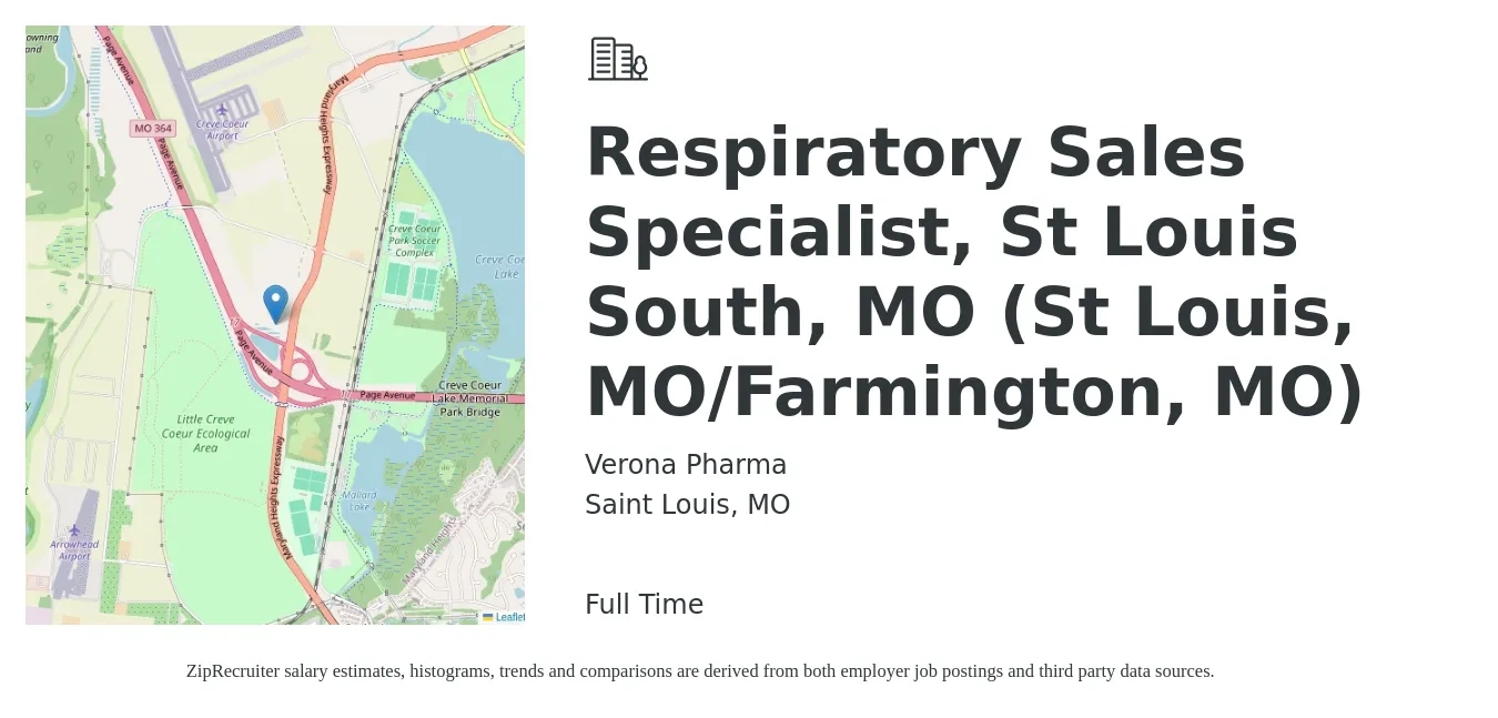 Verona Pharma job posting for a Respiratory Sales Specialist, St Louis South, MO (St Louis, MO/Farmington, MO) in Saint Louis, MO with a salary of $19 to $34 Hourly with a map of Saint Louis location.