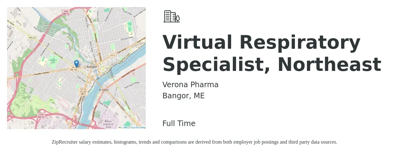 Verona Pharma job posting for a Virtual Respiratory Specialist, Northeast in Bangor, ME with a salary of $35 to $50 Hourly with a map of Bangor location.