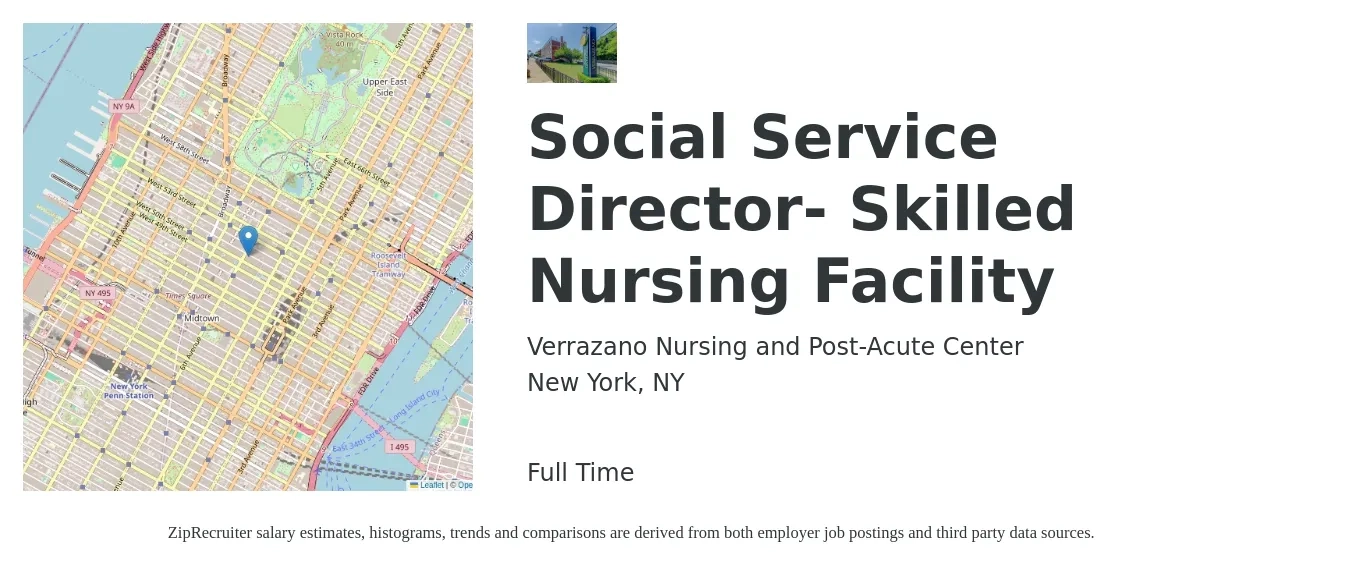 Verrazano Nursing and Post-Acute Center job posting for a Social Service Director- Skilled Nursing Facility in New York, NY with a salary of $26 to $37 Hourly with a map of New York location.