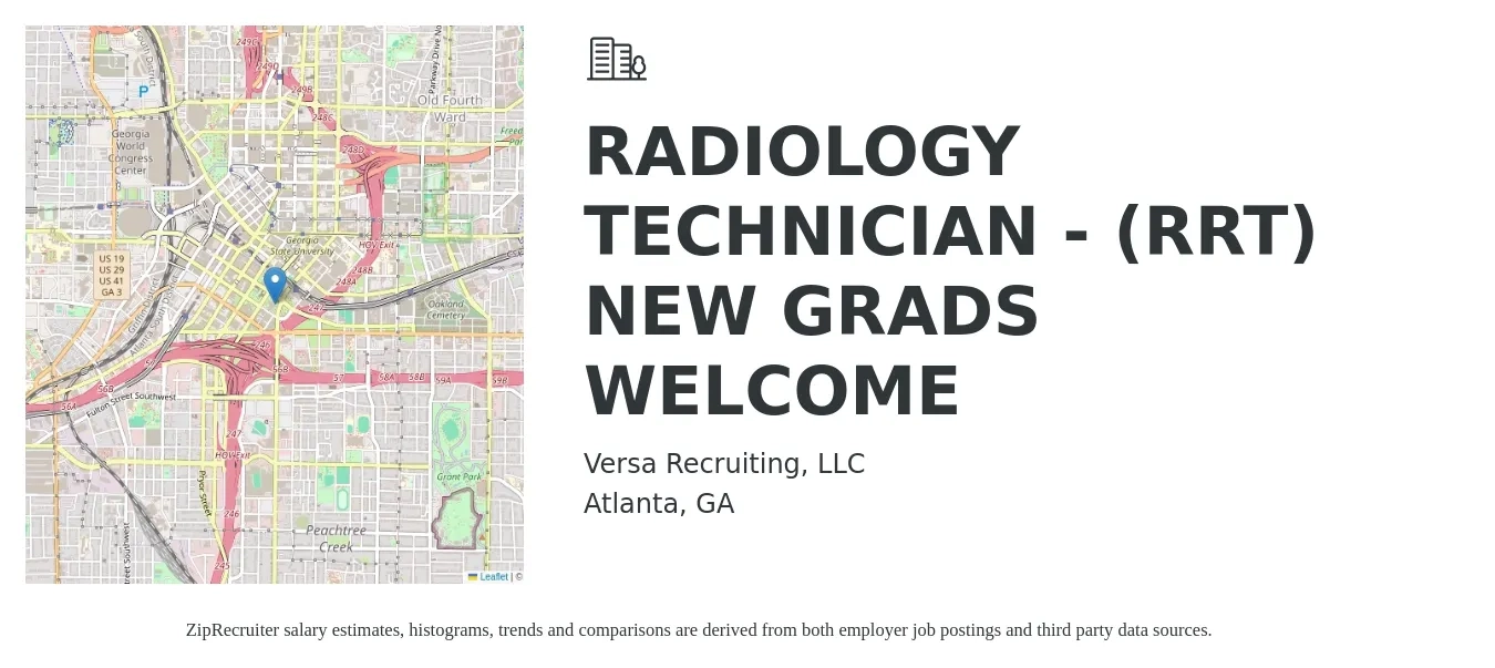 Versa Recruiting, LLC job posting for a RADIOLOGY TECHNICIAN - (RRT) NEW GRADS WELCOME in Atlanta, GA with a salary of $25 Hourly with a map of Atlanta location.