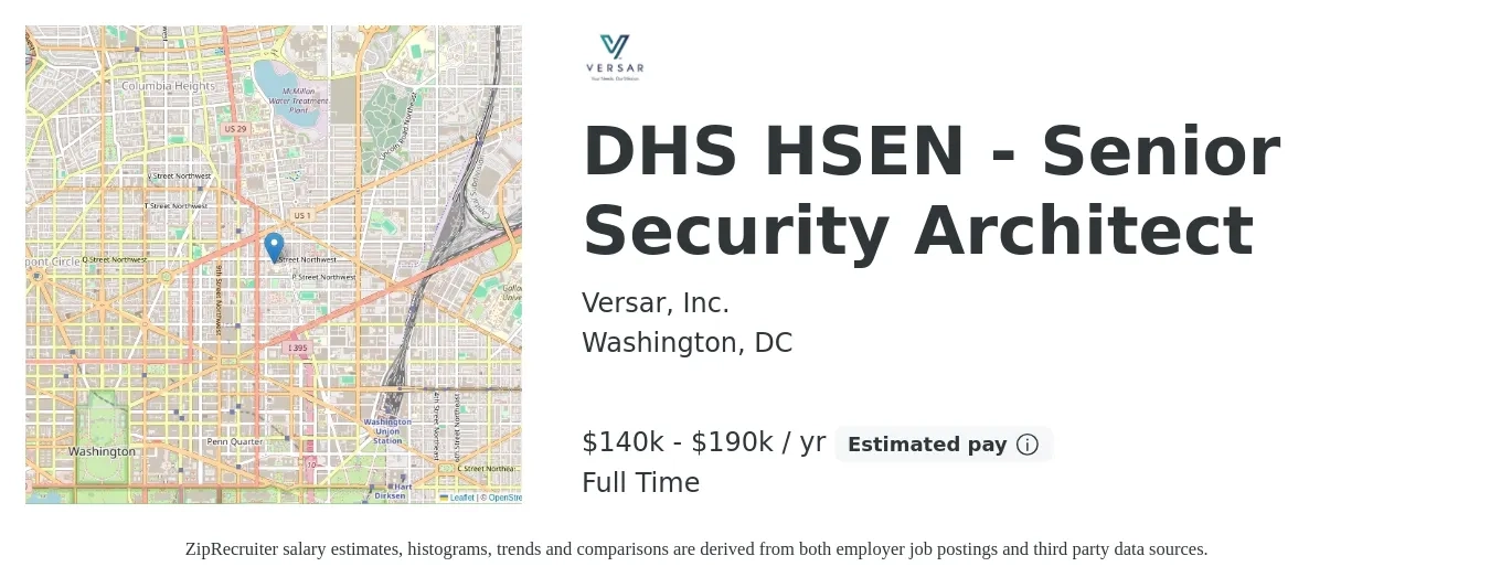 Versar, Inc. job posting for a DHS HSEN - Senior Security Architect in Washington, DC with a salary of $140,000 to $190,000 Yearly with a map of Washington location.