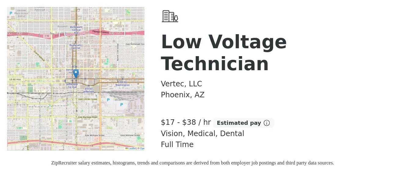 Vertec, LLC job posting for a Low Voltage Technician in Phoenix, AZ with a salary of $18 to $40 Hourly and benefits including medical, pto, vision, dental, and life_insurance with a map of Phoenix location.