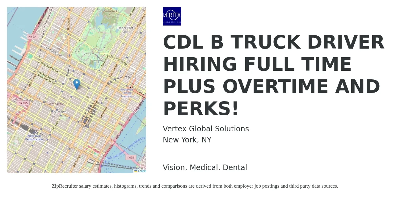Vertex Global Solutions job posting for a CDL B TRUCK DRIVER HIRING FULL TIME PLUS OVERTIME AND PERKS! in New York, NY with a salary of $22 to $23 Hourly with a map of New York location.
