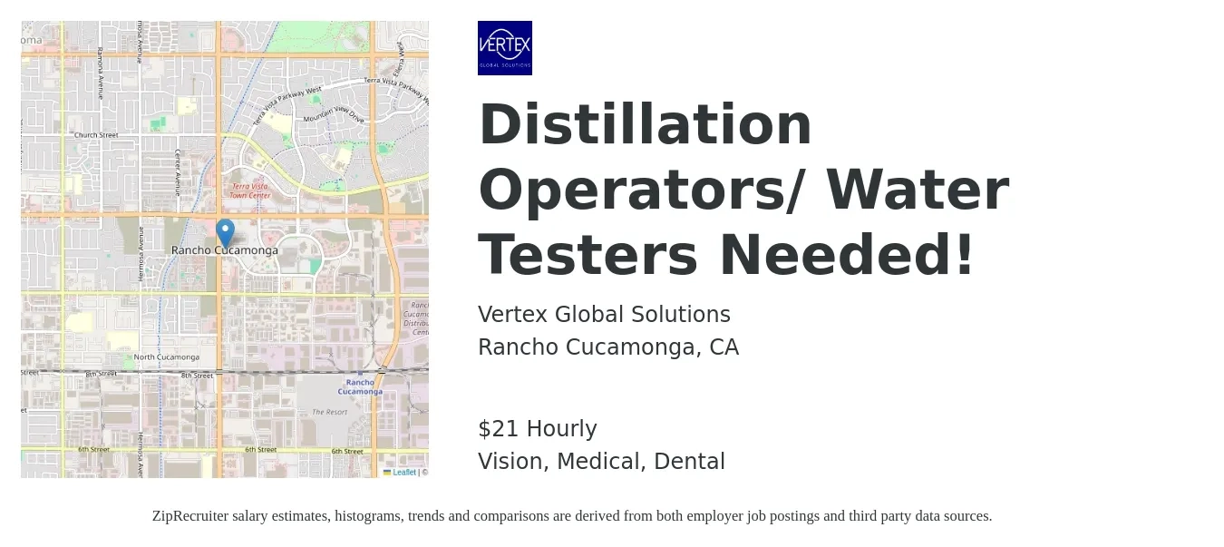 Vertex Global Solutions job posting for a Distillation Operators/ Water Testers Needed! in Rancho Cucamonga, CA with a salary of $22 Hourly and benefits including vision, dental, and medical with a map of Rancho Cucamonga location.
