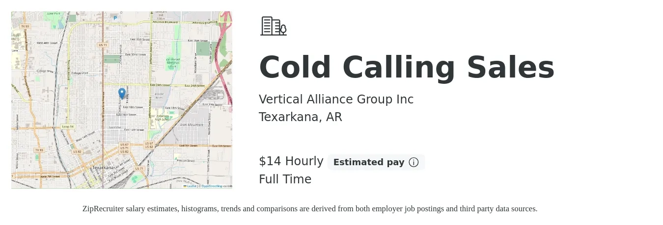 Vertical Alliance Group Inc job posting for a Cold Calling Sales in Texarkana, AR with a salary of $15 Hourly with a map of Texarkana location.