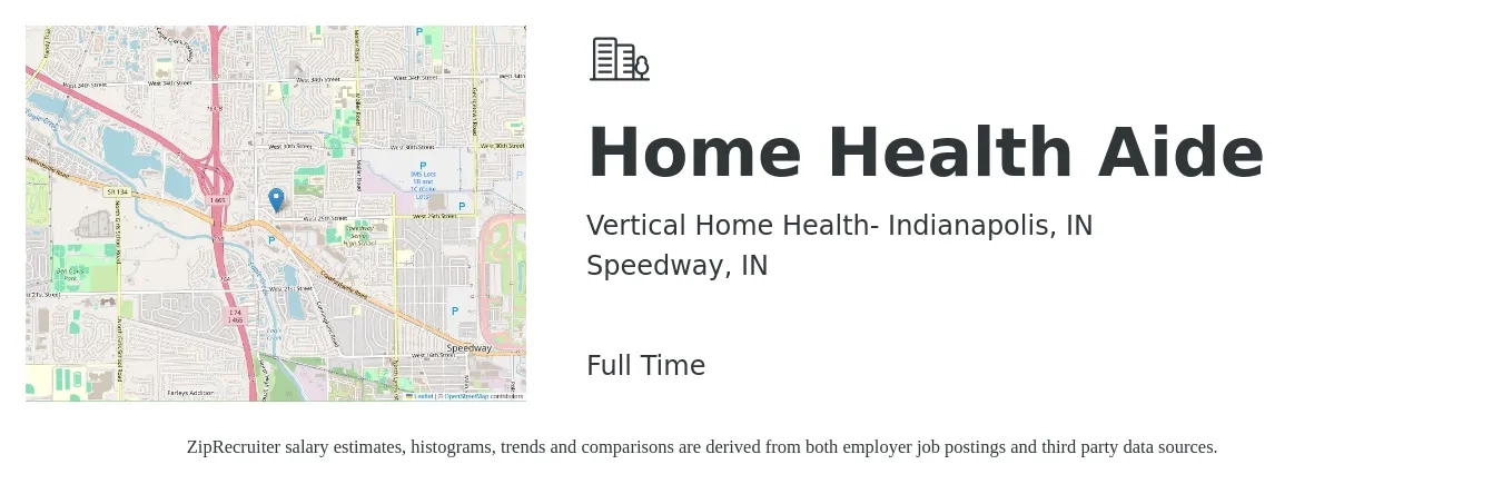 Vertical Home Health- Indianapolis, IN job posting for a Home Health Aide in Speedway, IN with a salary of $14 to $18 Hourly with a map of Speedway location.