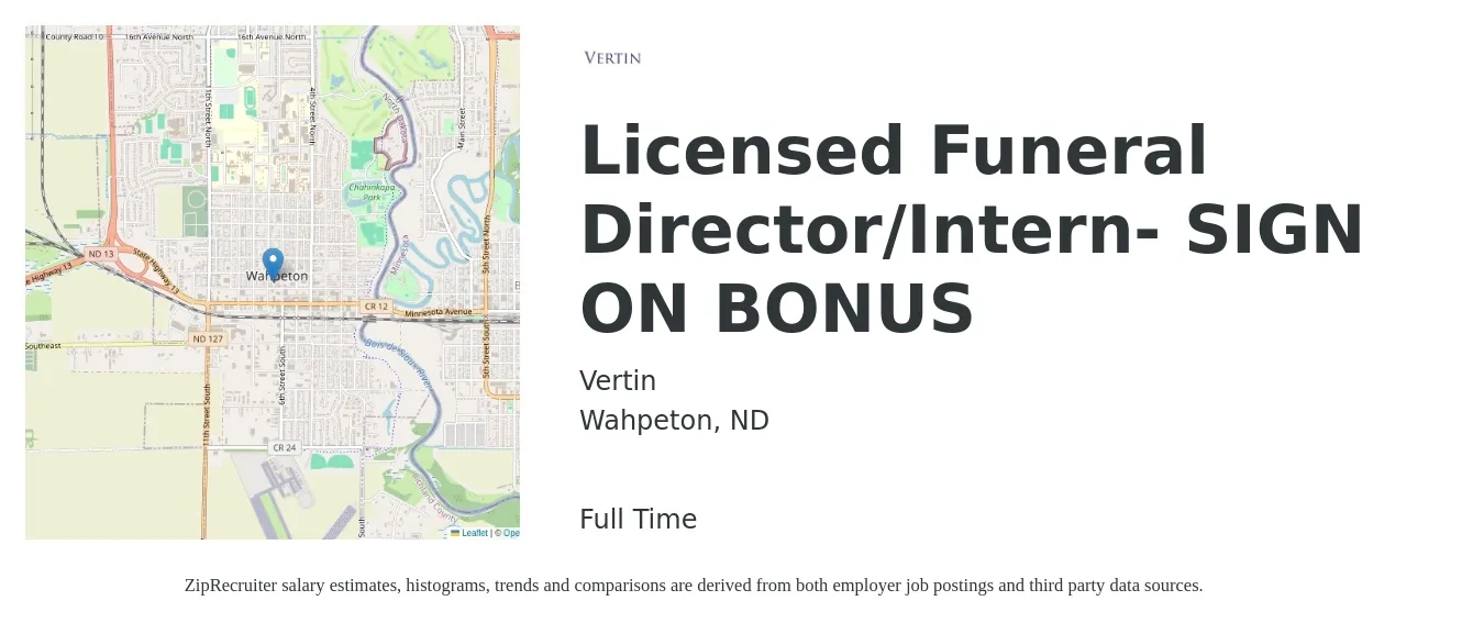Vertin job posting for a Licensed Funeral Director/Intern- SIGN ON BONUS in Wahpeton, ND with a salary of $48,600 to $70,400 Yearly with a map of Wahpeton location.