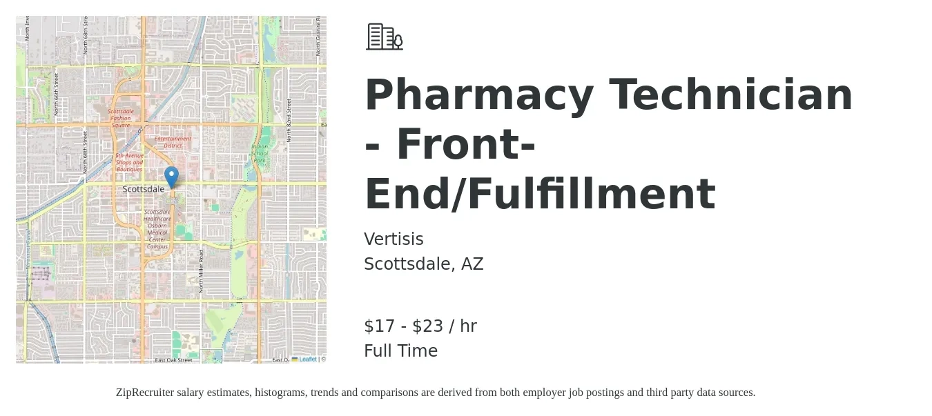 Vertisis job posting for a Pharmacy Technician - Front-End/Fulfillment in Scottsdale, AZ with a salary of $18 to $24 Hourly with a map of Scottsdale location.