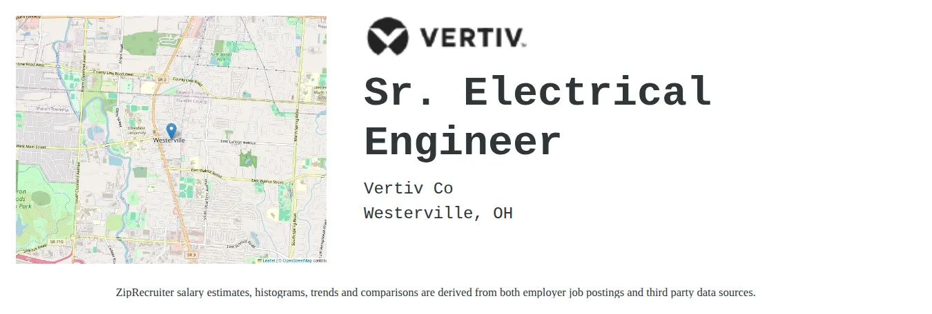 Vertiv Co job posting for a Sr. Electrical Engineer in Westerville, OH with a salary of $103,600 to $134,900 Annually with a map of Westerville location.