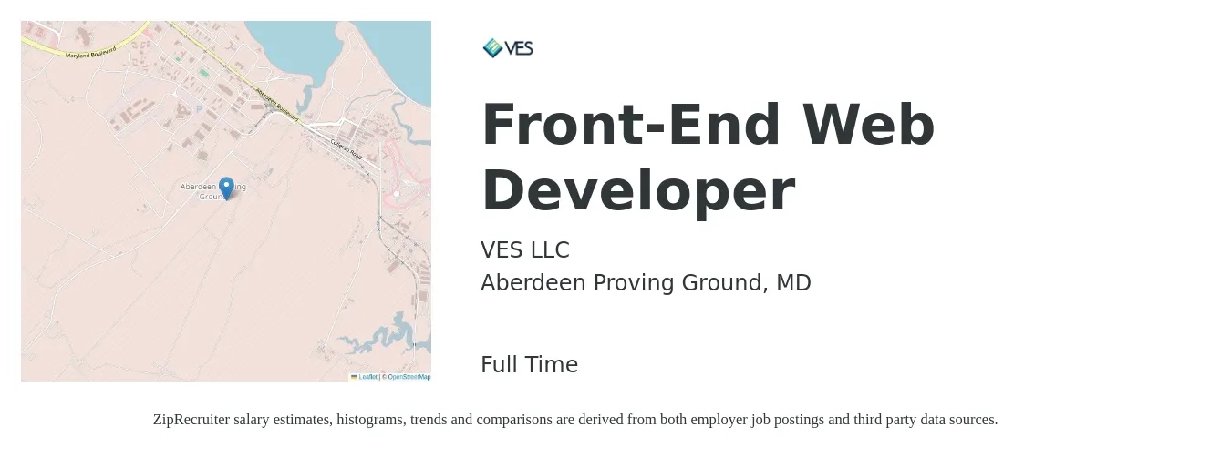 VES LLC job posting for a Front-End Web Developer in Aberdeen Proving Ground, MD with a salary of $111,300 to $129,500 Yearly with a map of Aberdeen Proving Ground location.