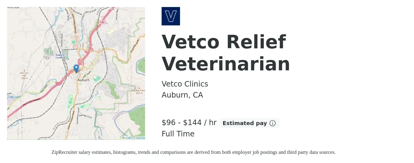 Vetco Clinics job posting for a Vetco Relief Veterinarian in Auburn, CA with a salary of $100 to $150 Hourly with a map of Auburn location.