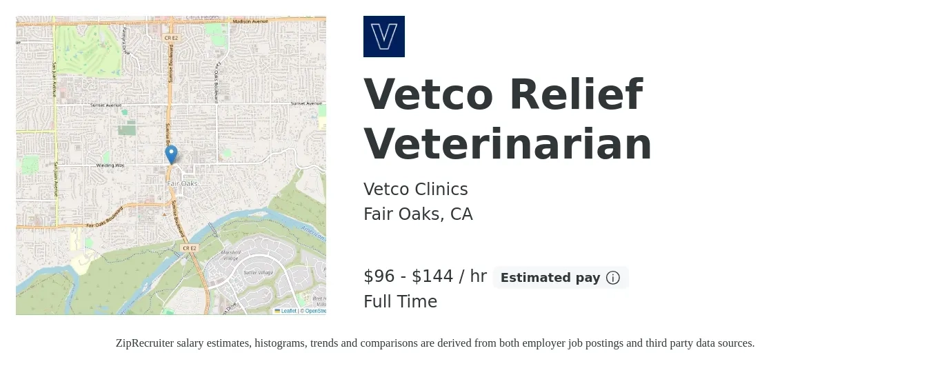 Vetco Clinics job posting for a Vetco Relief Veterinarian in Fair Oaks, CA with a salary of $100 to $150 Hourly with a map of Fair Oaks location.