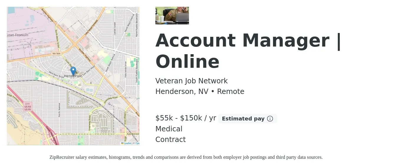 Veteran Job Network job posting for a Account Manager | Online in Henderson, NV with a salary of $55,000 to $150,000 Yearly (plus commission) and benefits including life_insurance, and medical with a map of Henderson location.