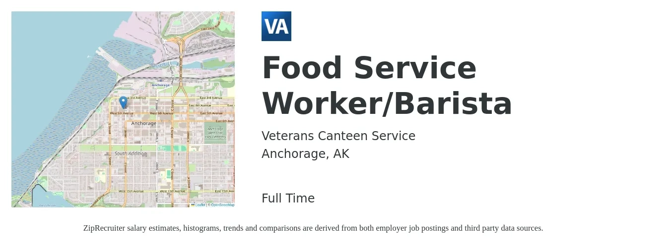 Veterans Canteen Service job posting for a Food Service Worker/Barista in Anchorage, AK with a salary of $15 to $18 Hourly with a map of Anchorage location.