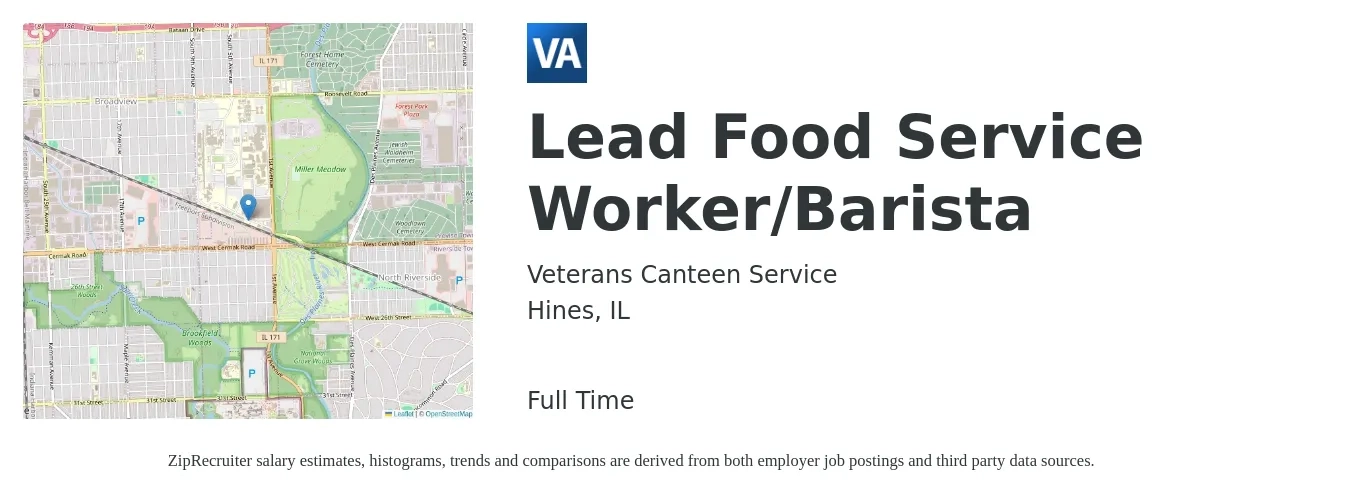 Veterans Canteen Service job posting for a Lead Food Service Worker/Barista in Hines, IL with a salary of $15 to $21 Hourly with a map of Hines location.