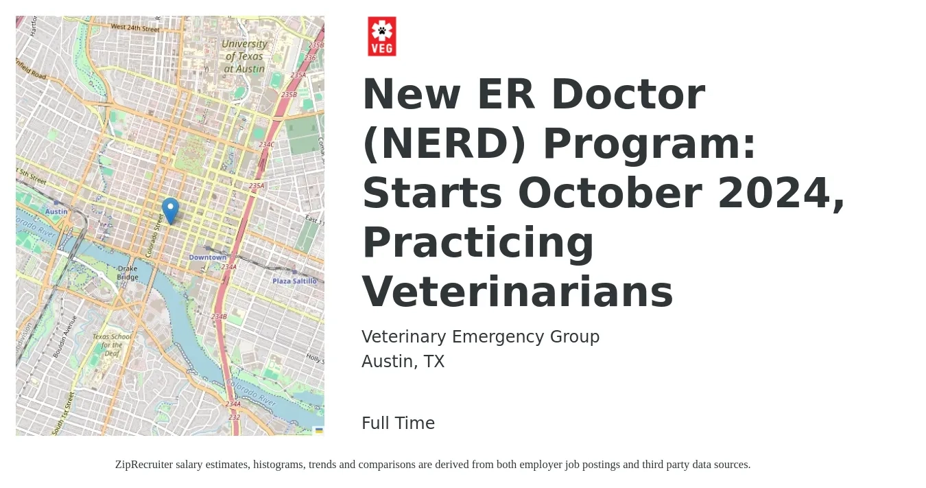 Veterinary Emergency Group (VEG) job posting for a New ER Doctor (NERD) Program: Starts October 2024, Practicing Veterinarians in Austin, TX with a salary of $174,900 to $217,600 Yearly with a map of Austin location.