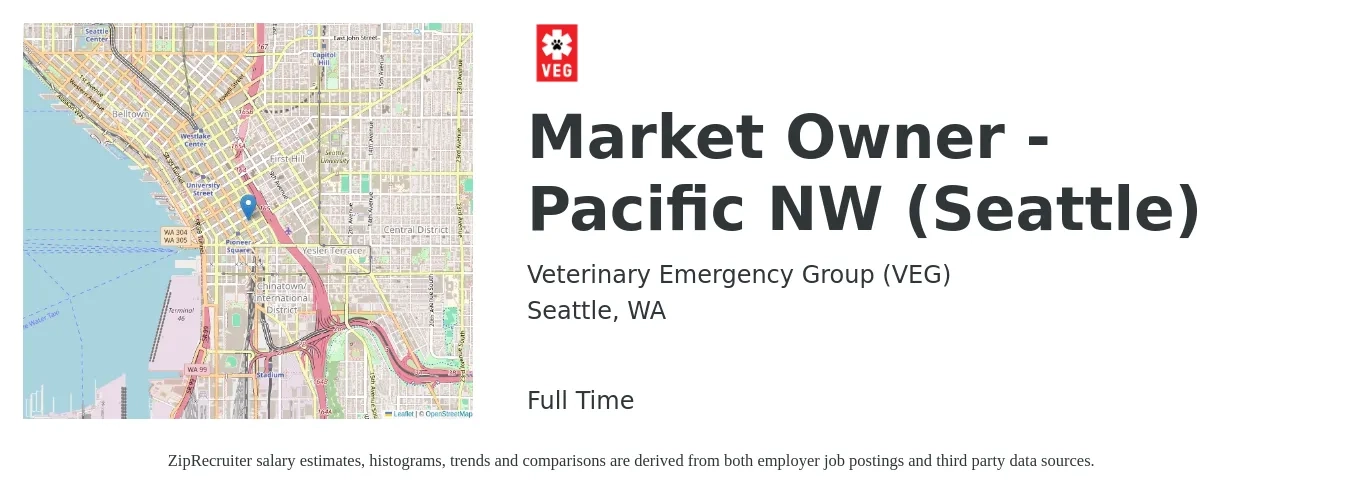 Veterinary Emergency Group (VEG) job posting for a Market Owner - Pacific NW (Seattle) in Seattle, WA with a salary of $15 to $71 Hourly with a map of Seattle location.