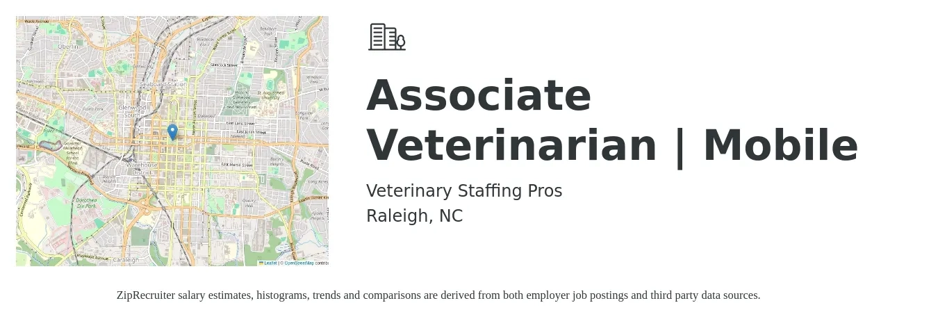 Veterinary Staffing Pros job posting for a Associate Veterinarian | Mobile in Raleigh, NC with a salary of $99,600 to $160,900 Yearly with a map of Raleigh location.