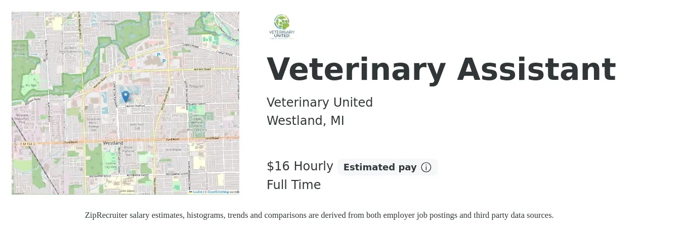 Veterinary United job posting for a Veterinary Assistant in Westland, MI with a salary of $17 Hourly with a map of Westland location.