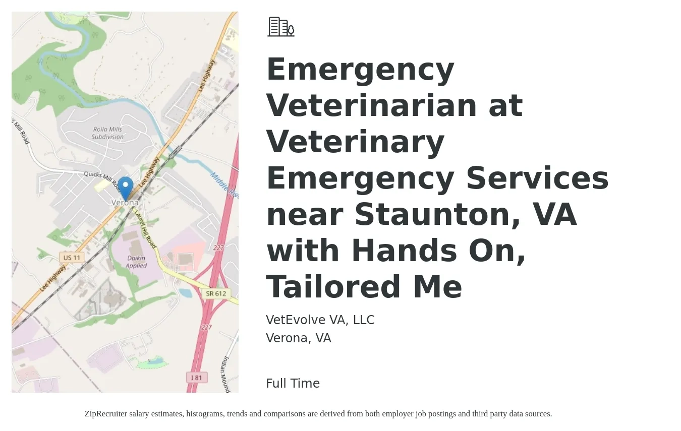 VetEvolve VA, LLC job posting for a Emergency Veterinarian at Veterinary Emergency Services near Staunton, VA with Hands On, Tailored Me in Verona, VA with a salary of $158,700 to $197,300 Yearly with a map of Verona location.