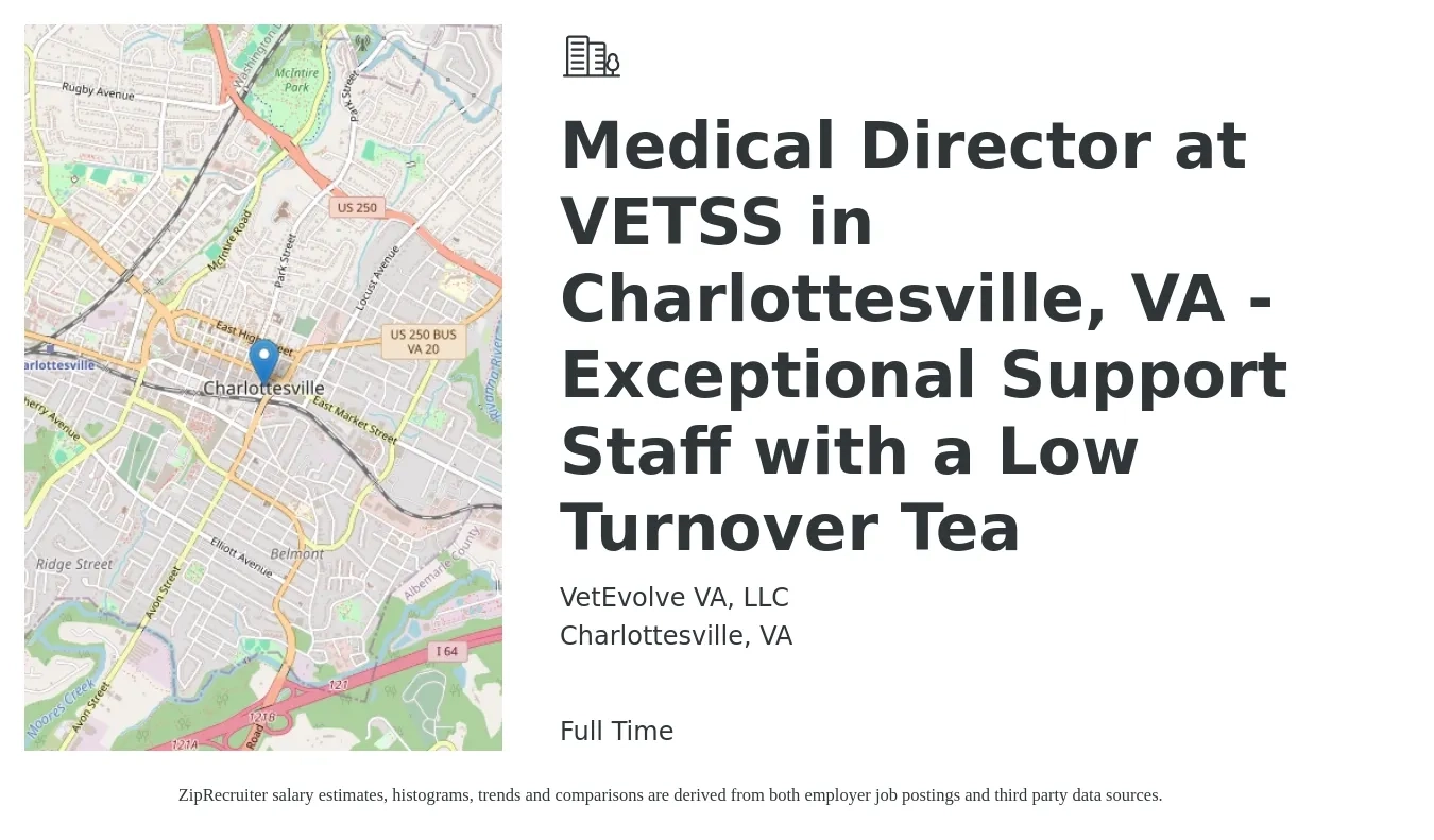 VetEvolve VA, LLC job posting for a Medical Director at VETSS in Charlottesville, VA - Exceptional Support Staff with a Low Turnover Tea in Charlottesville, VA with a salary of $47 to $74 Hourly with a map of Charlottesville location.