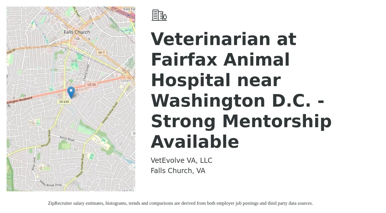 VetEvolve VA, LLC job posting for a Veterinarian at Fairfax Animal Hospital near Washington D.C. - Strong Mentorship Available in Falls Church, VA with a salary of $119,500 to $232,600 Yearly with a map of Falls Church location.