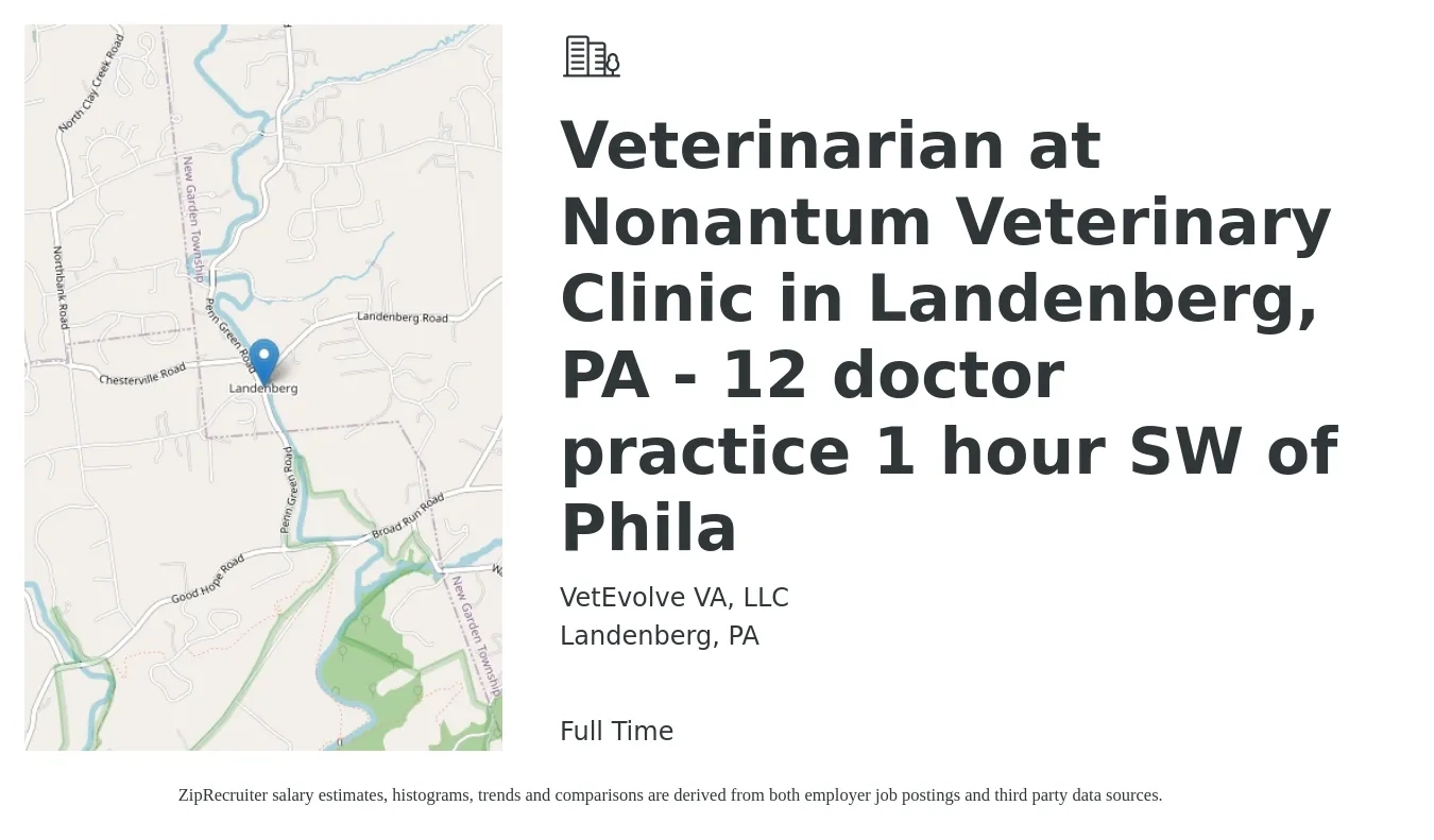 VetEvolve VA, LLC job posting for a Veterinarian at Nonantum Veterinary Clinic in Landenberg, PA - 12 doctor practice 1 hour SW of Phila in Landenberg, PA with a salary of $106,200 to $206,700 Yearly with a map of Landenberg location.