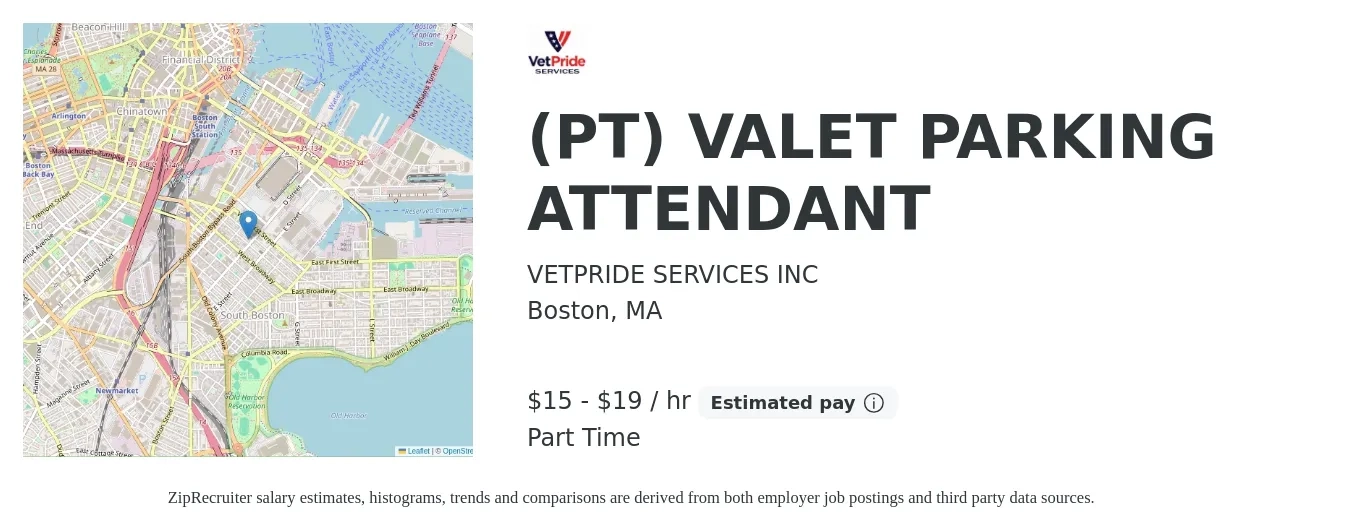 VETPRIDE SERVICES INC job posting for a (PT) VALET PARKING ATTENDANT in Boston, MA with a salary of $16 to $21 Hourly with a map of Boston location.